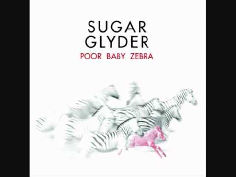 Sugar Glyder - The Kicker