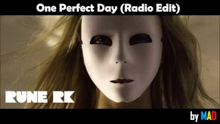 Rune RK ft. Laura V - One Perfect Day (Radio Edit) [by MAD]