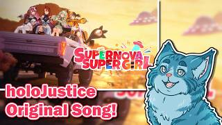Moral Reacts! | holoJustice - SUPERNOVA SUPER GIRL (Original Song MV) [HololiveEN] | Moral Truth