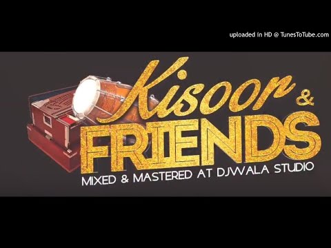 Mohan Ki Muralia- Kisoor & Friends