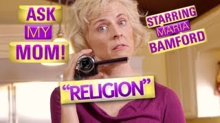 Ask My Mom! #5 - Religion