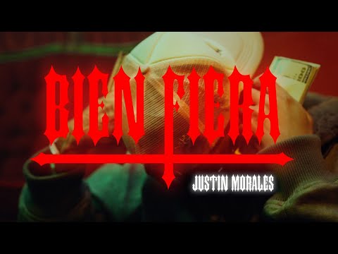 Justin Morales - Bien Fiera [Official Video]