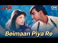 Beimaan Piya Re Bada Zulm Kiya Re Jaan 90 S Hits Ajay Devgn Twinkle 90 S Evergreen Song