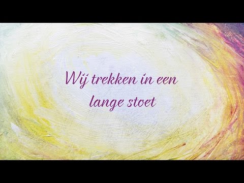 Wij trekken in een lange stoet | Sela