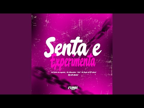 Senta e Experimenta