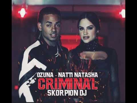 criminal/Natti Natasha y Ozuna