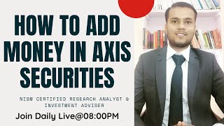 How to ADD Funds in Axis Securities | How to ADD Money in Axis Direct for Trading & Investments