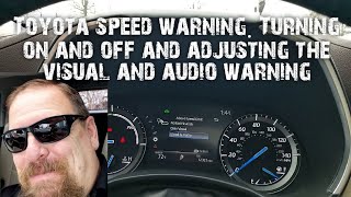 Toyota speed limit warning. Turn on, off and adjust the settings.