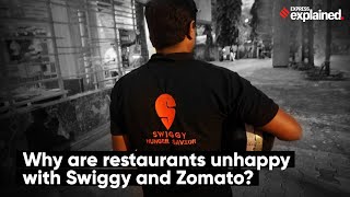 Why Are Restaurants Unhappy With Swiggy and Zomato?