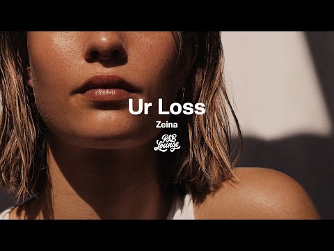 Zeina - Ur Loss