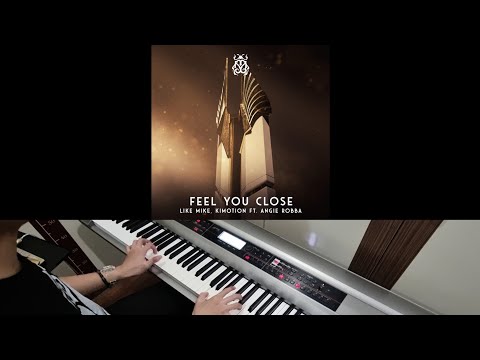 Like Mike & Kimotion ft Angie Robba - Feel You Close (Jarel Gomes Piano)