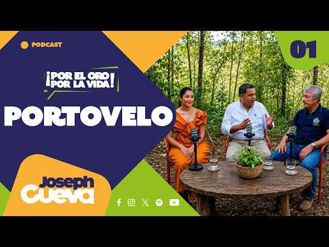 POR EL ORO POR LA VIDA | PORTOVELO Y SU HISTORIA | PODCAST