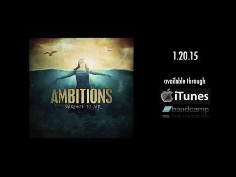 Ambitions - Surface To Air  OUT NOW!