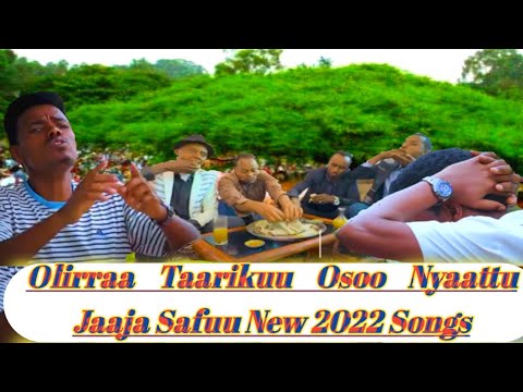 New Oromo Music 🎵 2021 Olirraa Taarikuu Osoo Nyaattu Jaaja Safuu New 2022 Songs