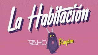 Vaho - La Habitación feat. Rayden (Lyric video)