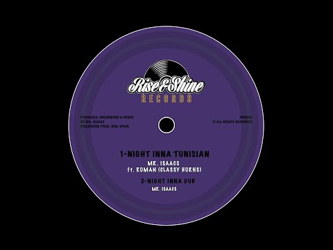 Night Inna Tunisia - Mr. Isaacs ft. Roman (Classy Horns) + Dub