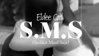 Download lagu Eldee Cool - Sedikit Maaf Saja (SMS) (Re-grading ) mp3