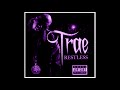 Trae The Truth - Quit Calling Me (Screwed/Slowed & Chopped) [Restless]