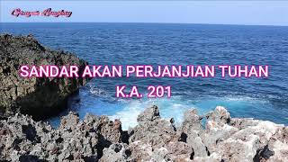 Download lagu SANDAR AKAN PERJANJIAN TUHAN - LIRIK - KIDUNG ANUGERAH NO. 201 - COVER BY GRAYNIE & MARTHA mp3