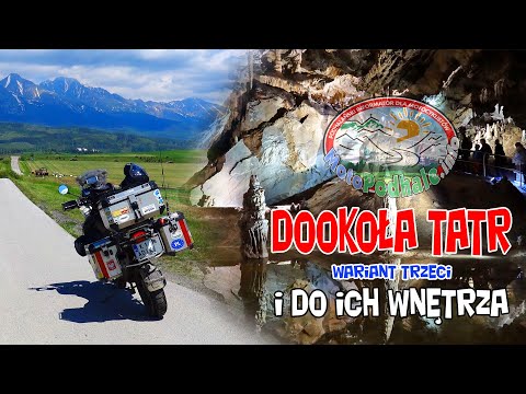 Dookoła Tatr i do ich wnętrza. Jaskinia Bielska, Ważecka, Staniszowska | Trasa 21 | MotoPodhale.info