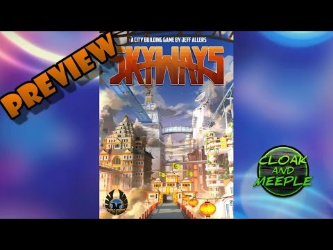 Cloak and Meeple: Preview, Skyways