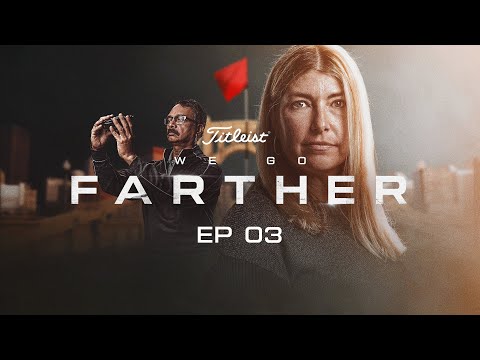 We Go Farther | Episode 3 | Breaking Through: Titleist Speed Project