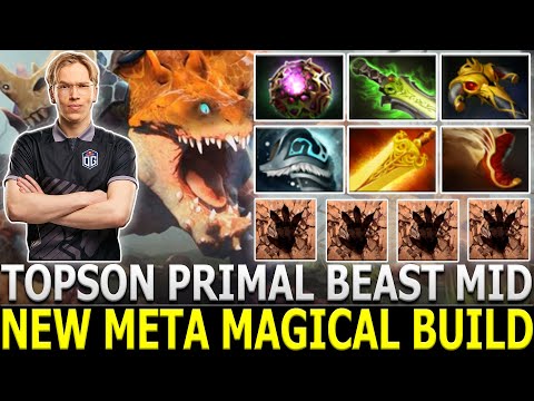 TOPSON [Primal Beast] New Meta Magical Build | Max Crazy Damage | Dota 2 | Pro Gameplay | Highlights
