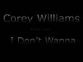 Corey Williams Ft. Ryan Leslie - I Don't Wanna ...