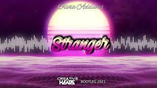 Olivia Addams - Stranger (Creative Heads Bootleg 2021)
