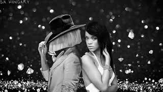 Sia &amp; Rihanna - Diamonds