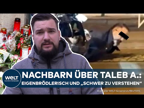 NACHBARN VON TALEB A.: So lebte der Amok-Fahrer von Magdeburg! "Schwer zu verstehen", Kontaktscheu!