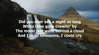 I&#39;m So Lonesome I Could Cry by B J Thomas (with lyrics)
