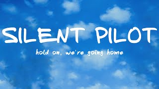 Drake - Hold On, We're Going Home (Silent Pilot Cover)