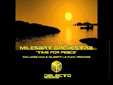 Milesart Orchestra - Time For Peace (Gilbert Le Funk Remix)