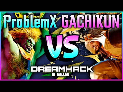 SF6 🔥Dreamhack Dallas 2024 Grand Finals "ProblemX (Blanka) vs Gachikun (Rashid)"🔥