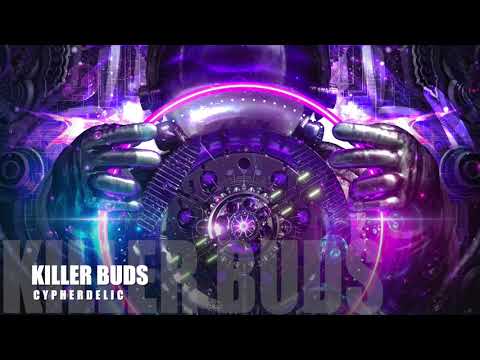 Killer Buds - Cypherdelic