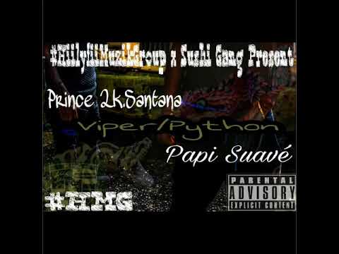Prince 2k.Santana - Viper/Python (Feat. Papi Suavé) Prod. Shawn West