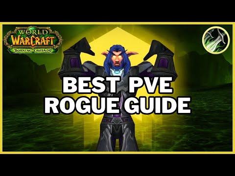 Complete TBC Rogue PvE Guide - Noob to Raid Ready