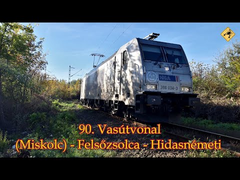 90. Vasútvonal Miskolc - Felsőzsolca - Hidasnémeti