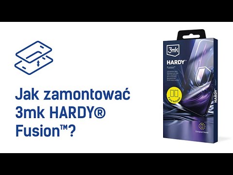 3mk HARDY® Fusion™ - Jak zamontować?
