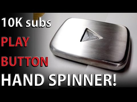 10K subs youtube play button - hand spinner Fidget toy? Video