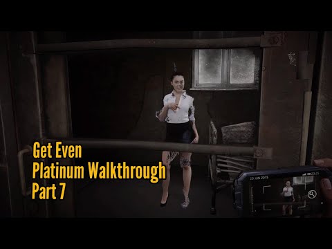 Get Even - Platinum Walkthrough - Part 7 - Meeting With Rose