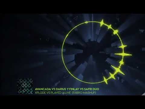 Avancada vs Darius y Finlay vs Safri duo - Xplode vs Played a Live  (Fabro Mashup)