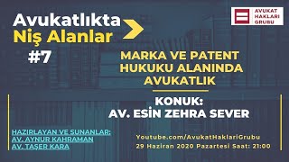 Marka ve Patent Hukuku Alanında Avukatlık - 1 #AvukatlıktaNişAlanlar A