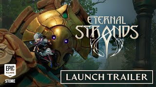 Eternal Strands | Launch Trailer Trailer
