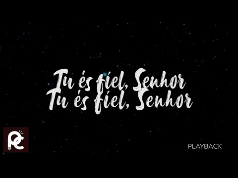 Playback Tu Es Fiel - 535 Harpa Cristã - [Video Letra]