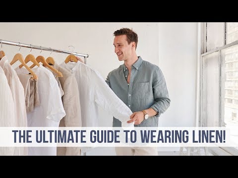EVERYTHING You NEED to Know About Linen | Men’s Style Guide