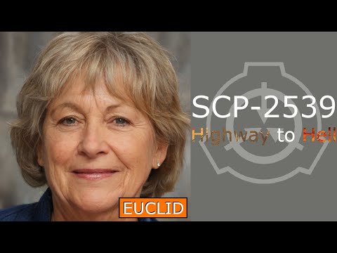 SCP-2539 | Highway to Hell