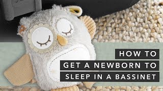 How To Get A Newborn To Sleep In A Bassinet
