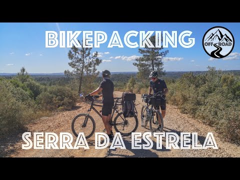 Bikepacking To The Highest Point In Portugal - The Serra da Estrela Trail
